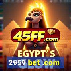 2959 bet .com